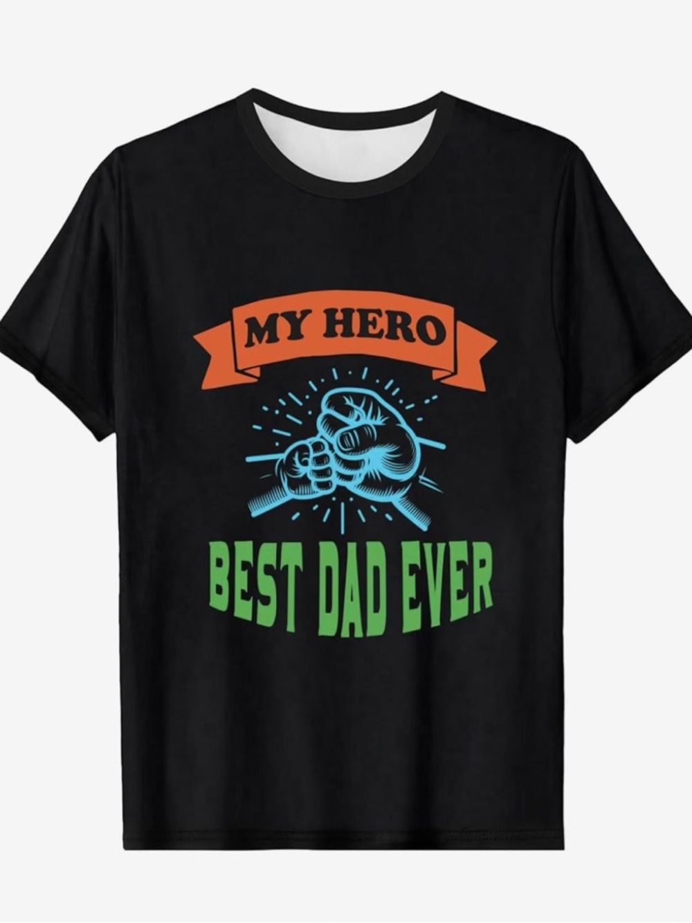 My Hero Best Dad Ever Black Graphic Tee